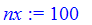 nx := 100